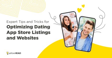 Dating: Drive your organic growth strategy with yellowTIPS