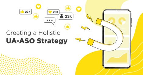 Creating a Holistic UA-ASO Strategy Plan