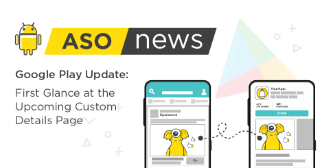 Google Play’s Custom Details Page (CDP) Brings Paid & Organic Closer Together