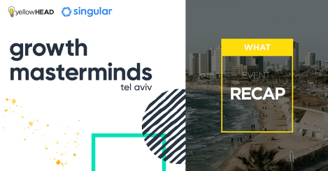 Growth Masterminds TLV 2019 Recap